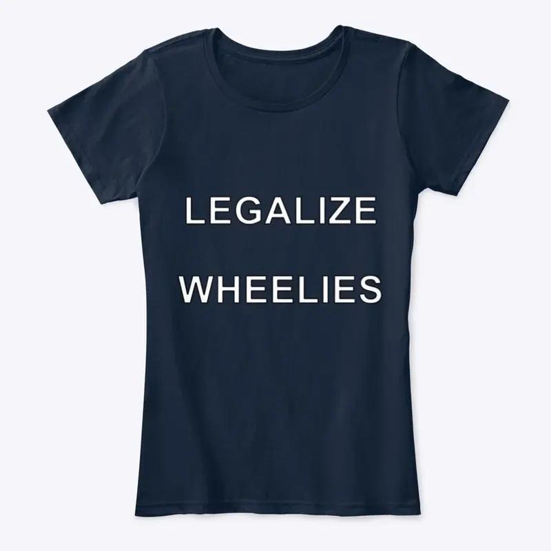 Legalize Wheelies