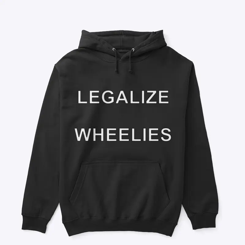 Legalize Wheelies